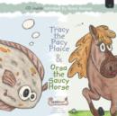 Image for Tracy the Pacy Plaice &amp; Orsa the Saucy Horse