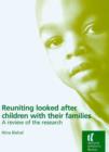 Image for Reuniting looked after children with their families: a review of the research