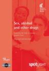 Image for Sex, alcohol and other drugs: exploring the links in young people&#39;s lives