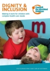 Image for Including me  : including children who require clinical procedures, moving and handling and intimate care