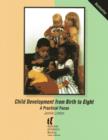 Image for Child development from birth to eight: a practical focus.