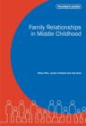 Image for Family relationships in middle childhood