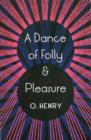 Image for A dance of folly and pleasure