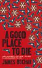 Image for A Good Place To Die