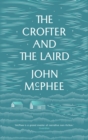 Image for The crofter and the laird  : life on an Hebridean island