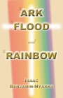 Image for The Ark, the Flood and the Rainbow