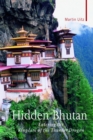 Image for Hidden Bhutan: entering the Kingdom of the Thunder Dragon