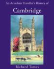 Image for Armchair Traveller&#39;s History of Cambridge