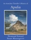 Image for An armchair traveller&#39;s history of Apulia
