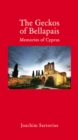 Image for The Geckos of Bellapais: Memories of Cyprus