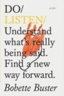 Image for Do listen  : understand what&#39;s really being said, find a new way forward