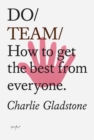 Image for Do team  : how to get the best from everyone