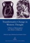 Image for Transformative Change in Western Thought : A History of Metamorphosis from Homer to Hollywood