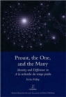 Image for Proust, the one, and the many  : identity and difference in A la recherche du temps perdu