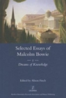Image for Selected essay of Malcolm Bowie1,: Dreams of knowledge