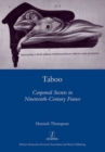 Image for Taboo  : corporeal secrets in nineteenth-century France