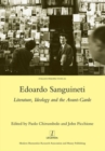 Image for Edoardo Sanguineti  : literature, ideology and the avant-garde