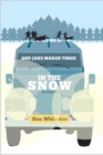 Image for And Jake Makes Three : In The Snow
