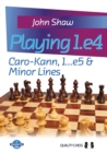 Image for Playing 1.e4 caro-kann, 1 ... e5 &amp; minor lines