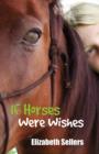 Image for If horses were wishes