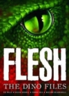 Image for Flesh: The Dino Files