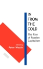 Image for In From the Cold : The Rise of Russian Capitalism