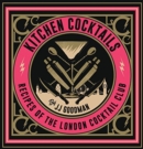 Image for Kitchen cocktails  : recipes of The London Cocktail Club
