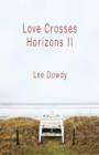 Image for Love Crosses Horizons II
