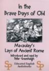 Image for In the Brave Days of Old : Macaulay&#39;s Lays of Ancient Rome