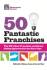 Image for 50 Fantastic Franchises!: The UK&#39;s Best Franchise and Direct Selling Opportunities for Small Businesses