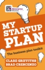 Image for My Start-Up Plan: The business plan toolkit