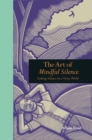 Image for Seeking silence in a noisy world: the art of mindful solitude