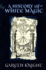 Image for A History of White Magic