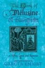 Image for The Book of Melusine of Lusignan in history, legend and romance