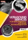 Image for Ultrasound Services in An Early Pregnancy and Acute Gynaecological Unit. Book 2