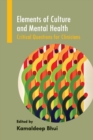 Image for Elements of culture and mental health  : critical questions for clinicians