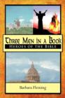 Image for Three Men in a Book : Heroes of the Bible
