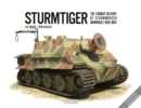Image for Sturmtiger: The Combat History of Sturmmoerser Kompanies 1000-1002