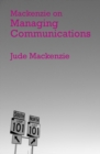 Image for Mackenzie on Managing Communications