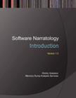 Image for Software Narratology : An Introduction to the Applied Science of Software Stories