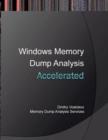 Image for Accelerated Windows Memory Dump Analysis : Training Course Transcript and WinDbg Practice Exercises with Notes