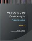 Image for Accelerated Mac OS X Core Dump Analysis : Training Course Transcript with GDB and LLDB Practice Exercises