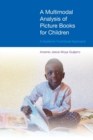 Image for A Multimodal Analysis of Picture Books for Children