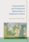 Image for Communication and Professional Relationships in Healthcare Practice