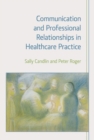 Image for Communication and Professional Relationships in Healthcare Practice