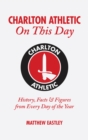 Image for Charlton Athletic on this day  : history, facts &amp; figures from every day of the year