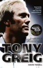 Image for Tony Greig: a reappraisal of English cricket&#39;s most controversial captain