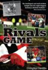 Image for The rivals game: inside the British derby