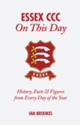 Image for Essex CCC On This Day : History, Facts &amp; Figures from Every Day of the Year