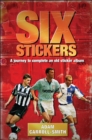 Image for Six stickers  : a journey to complete an old sticker album
